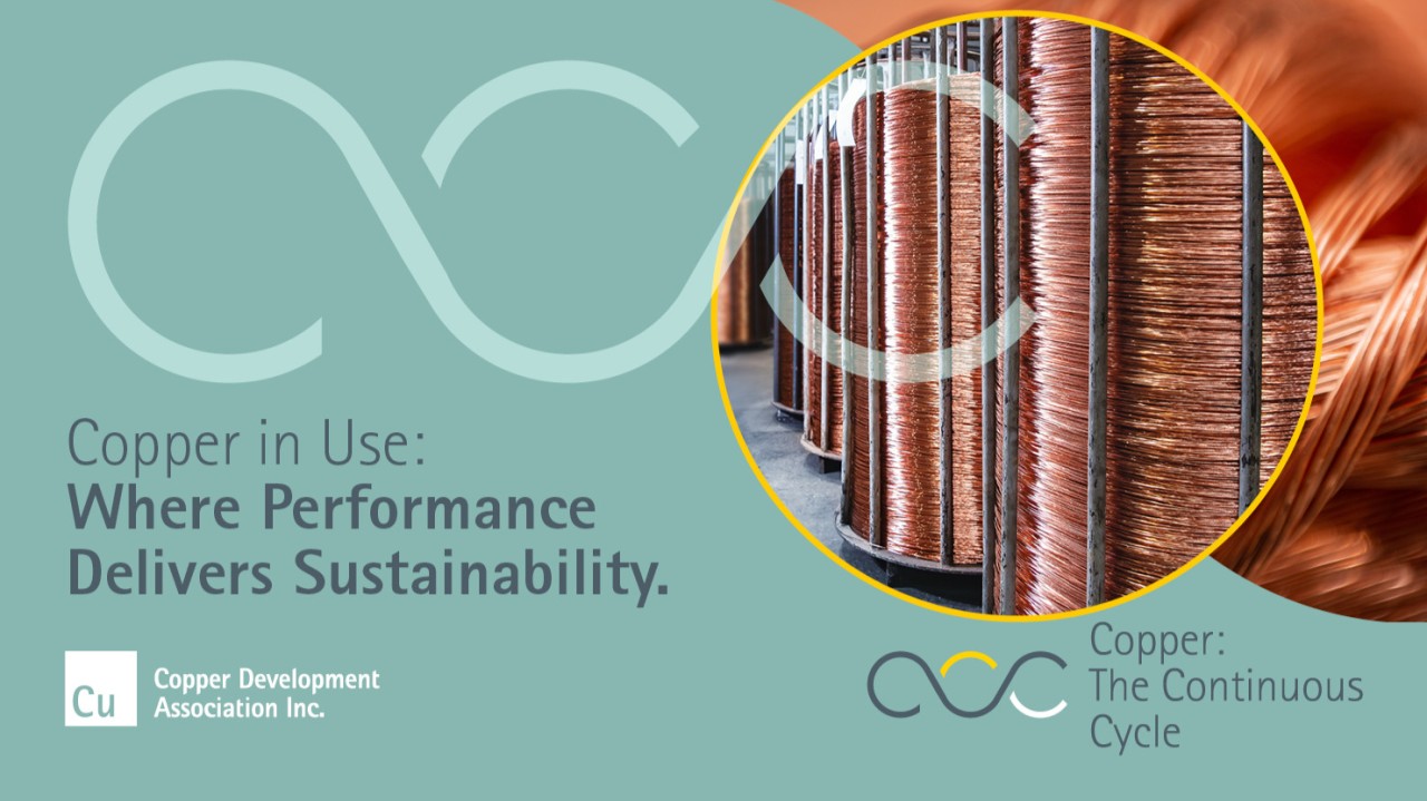 Copper in Use: Where Performance Delivers Sustainability.